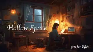 Hollow Space [Lofi Hiphop / フリーBGM]