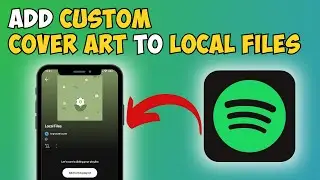 How to Add Custom Cover Art to Local Files on Spotify