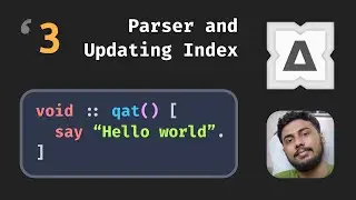 Qat Dev #3 - Parser & Updating index