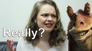 Anna Watches Phantom Menace for the First Time!