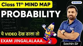 Probability Class 11 Mind Map | Chapter in 14 Minutes ⏱ CBSE Class 11 Maths NCERT Solutions | KELVIN