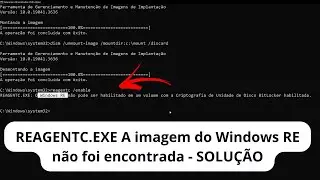 Corrigir REAGENTC.EXE A imagem do Windows RE não foi encontrada | Recriar Partição de Recuperação