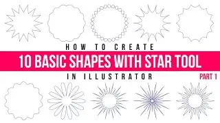 Illustrator Tutorial: How to create 10 basic shapes using Star Tool | Creating Shapes Part 01