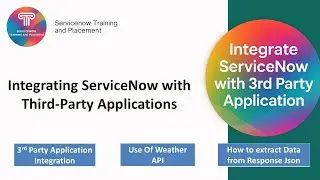 End-to-End Integration of ServiceNow with 3rd party Apps | How to Extract data from response  JSON