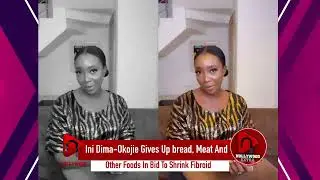 Ini Dima-Okojie gives up bread, meat and other foods in bid to shrink fibroid