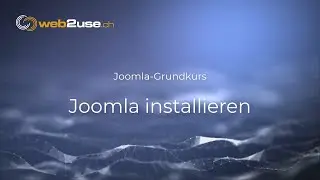 Joomla 4 - Grundkurs Lektion 2: Joomla 4 auf einem Webserver installieren