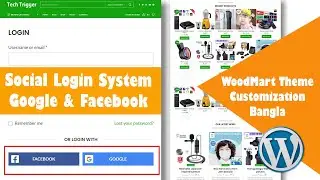 Social Login Google & Facebook System In Woodmart Theme | WordPress Social Login Bangla Tutorial