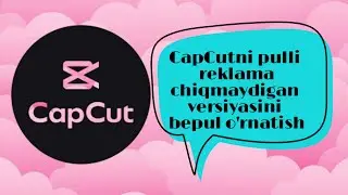 CapCutni pulli versiyasini tekinga o'rnating.