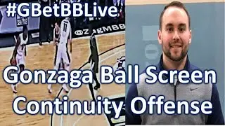 #GBetBBLive: Gonzaga Ball Screen Continuity Offense with Austin Hurley