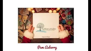 The River of Calm Holiday Live Stream 2021 - Pam Asberry