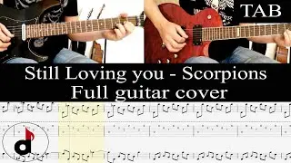 STILL LOVING YOU - Scorpions (Schenker & Jabs): FULL guitar cover + TAB