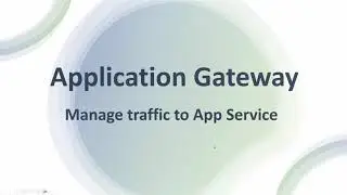 Azure Application Gateway - Traffic Management with App Service Integration