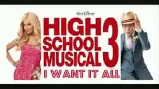 HSM3 High School Musical 3 - I Want It All