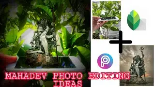 MAHADEV PHOTO EDITING IDEAS ❤(CREATING NEW PHOTOGRAPHY IDEAS) 😘