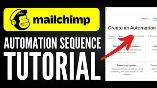 Mailchimp Automation Campaign: Setup A Sequence On Mailchimp
