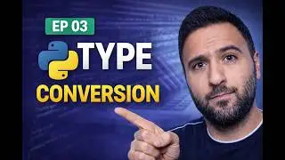 Python Data Type Conversion Explained | EP 03