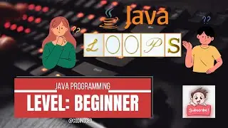 0.7 Java Tutorial: Demystifying Loops and Scanner | Dive In with | CodingCEO