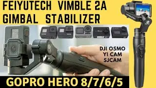 Feiyutech Vimble 2A Gimbal Stabilizer for GoPro Hero Review