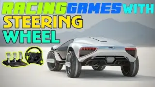 20 Best Racing Games with Steering Wheel Support
