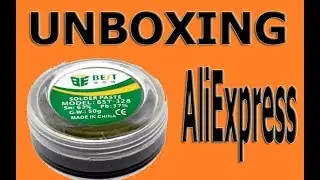 UNBOXING:AliExpress.Паяльная паста/UNBOXING:AliExpress.Solder paste.