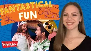 Activities for Families | Fantastical Fun | Highlights