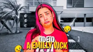 ODEIO A EMILLY VICK *Não gosto dessa youtuber !