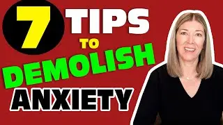 7 Surprising Tips to Demolish Anxiety 