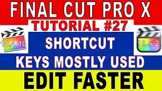 Mostly Usable Keyboard Shortcuts Final Cut Pro X | Faster Editing | Hindi Tutorial FCPX 10.5.2