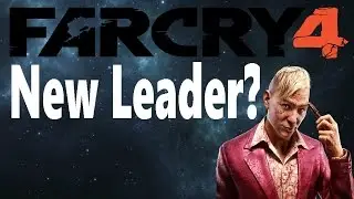 New Leader? | Far Cry 4 Episode 6