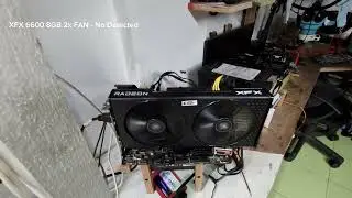 XFX RX 6600 8GB 2X FAN - Not Detected, DIY Failed