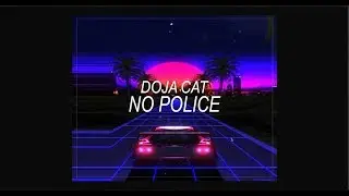 Doja Cat - No Police (vowl. Remix)