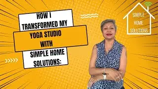 How I Transformed My Yoga Studio with Simple Home Solutions: A Success Story!