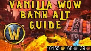 WoW Vanilla Classic: Making The Perfect Bank Alt! Guide & Tutorial!