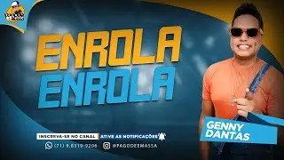GENNY DANTAS | CD 2024 | ENROLA ENROLA | MÚSICAS NOVAS