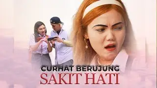 [FULL] CURAHAN HATI BIKIN SAKIT HATI | ANAK SEKOLAH (06/09/22)