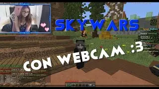 Partida en skywars con webcam en universocraft