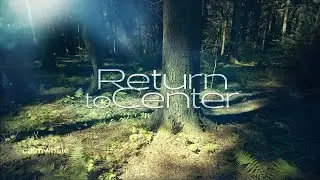 Return to Center :: Your Magical Place: Healing Forest :: Slow Shaman Drum :: Earth Sounds 🌲