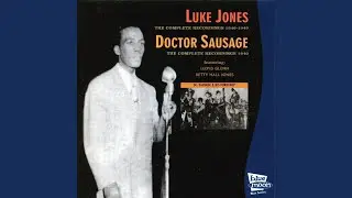 Doctor Sausage's Blues (Bonus Track, The Complete Recordings 1940)