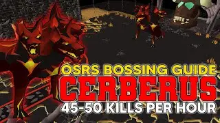 OSRS Cerberus Guide - 45 to 50 KILLS PER HOUR!!!
