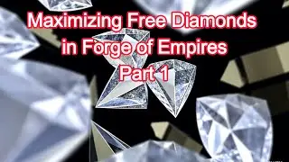Free Diamonds in Forge of Empires, Part 1