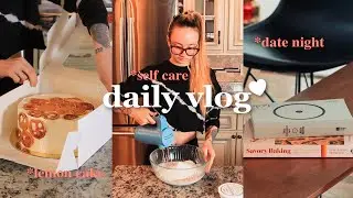 Self Care Day | self care routine, date night, lemon cake bake with me