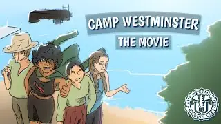 Camp Westminster: The Movie