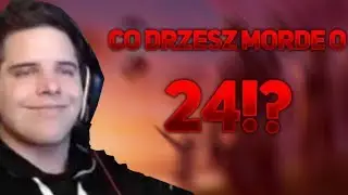 CO DRZESZ MORDE O 24 I ZONY BAN ~  SHOTY