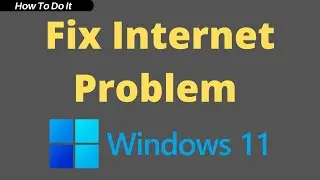 Fix Internet Connection Problem Windows 11