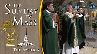 The Sunday Mass — August 18, 2024 — 20th Sunday in Ordinary Time CC