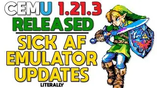 Cemu 1.21.3 Released | New Update Brings Sick AF Features (Literally)