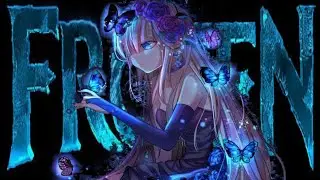 Frozen 2.0 | AMV | Anime MV Edit.