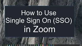 How to Use Single Sign-On (SSO) in Zoom (Windows - University of Kentucky)
