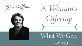 A Woman's Offering | What We Give
