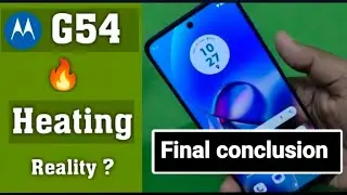 Moto G54 5g heating issue reality final conclusion